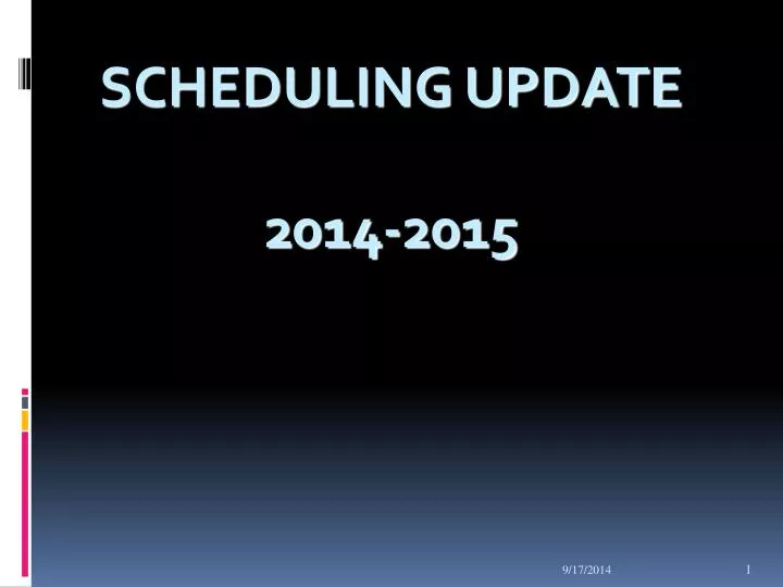 scheduling update 2014 2015