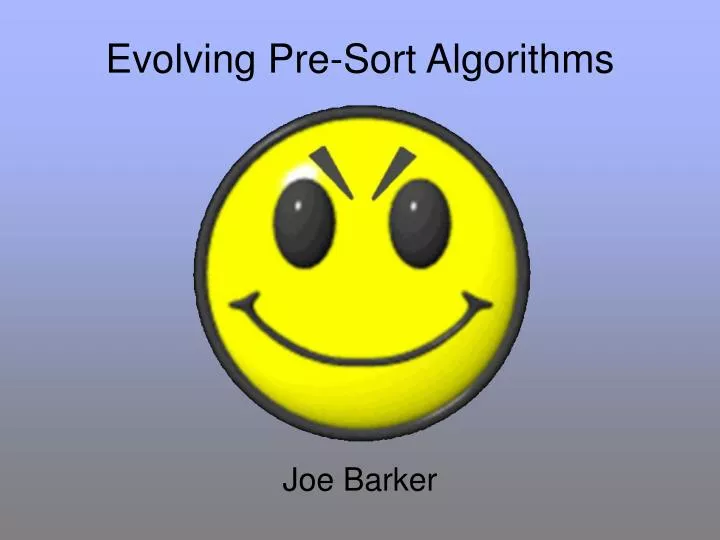 evolving pre sort algorithms