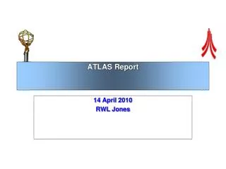 ATLAS Report