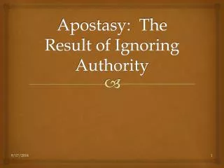 Apostasy: The Result of Ignoring Authority