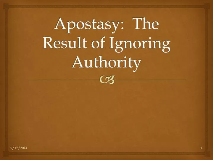 apostasy the result of ignoring authority