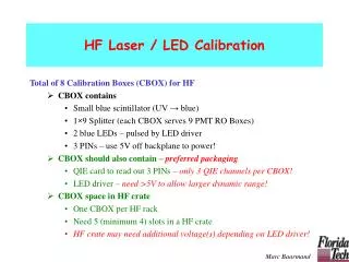 HF Laser / LED Calibration
