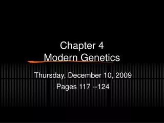 Chapter 4 Modern Genetics