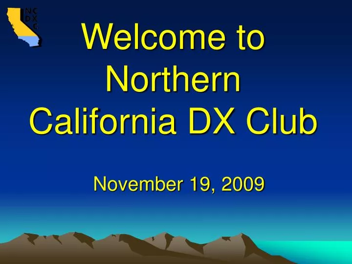 welcome to northern california dx club