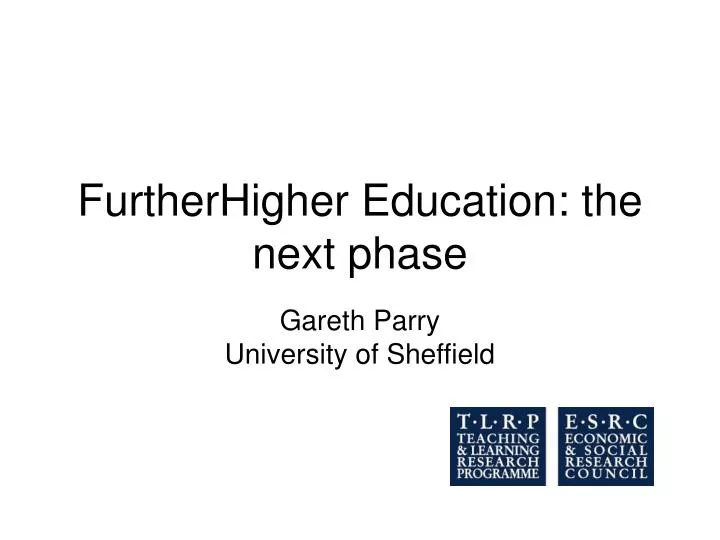 furtherhigher education the next phase