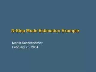 N-Step Mode Estimation Example