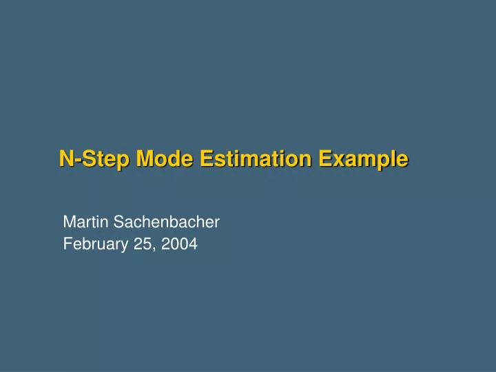 n step mode estimation example