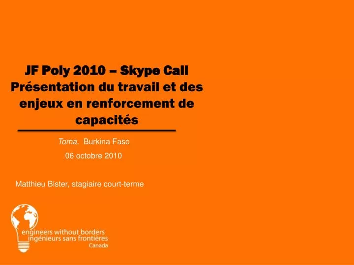 jf poly 2010 skype call pr sentation du travail et des enjeux en renforcement de capacit s