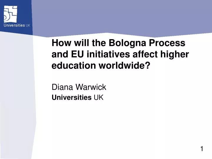 how will the bologna process and eu initiatives affect higher education worldwide