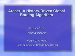 Archer: A History-Driven Global Routing Algorithm