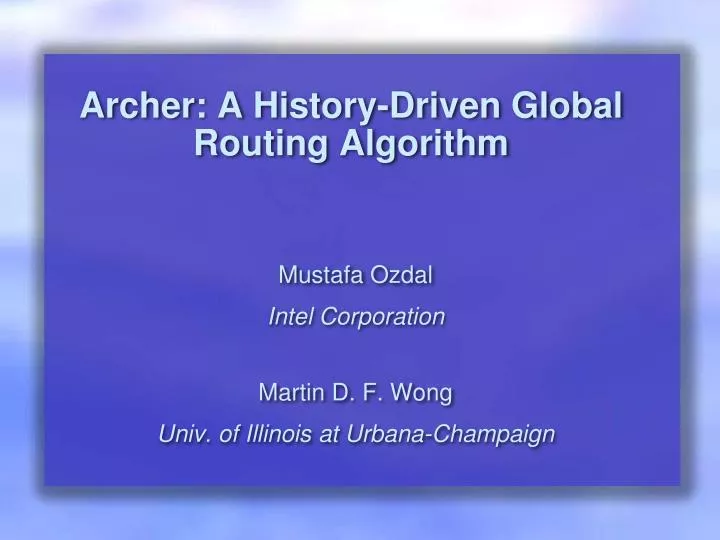 archer a history driven global routing algorithm