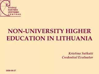 NON-UNIVERSITY HIGHER EDUCATION IN LITHUANIA