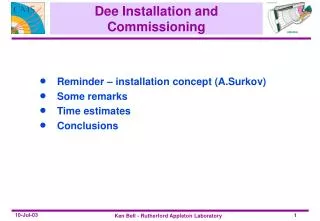 Dee Installation and Commissioning