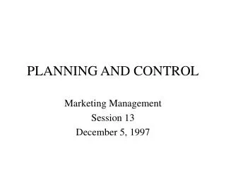 PLANNING AND CONTROL