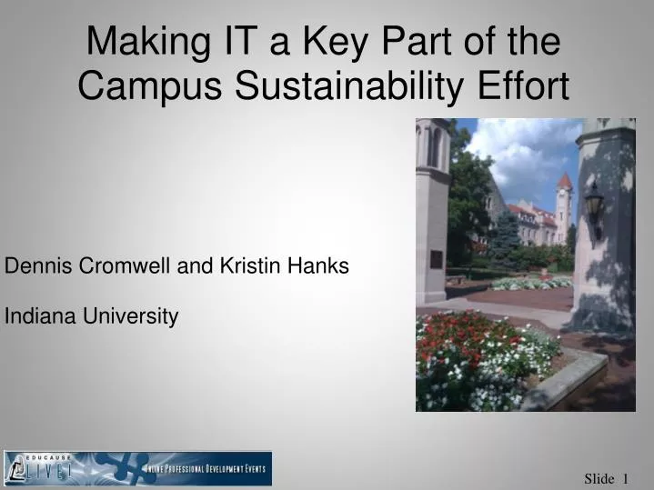 making it a key part of the campus sustainability effort