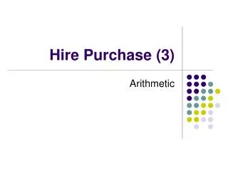 Hire Purchase (3)