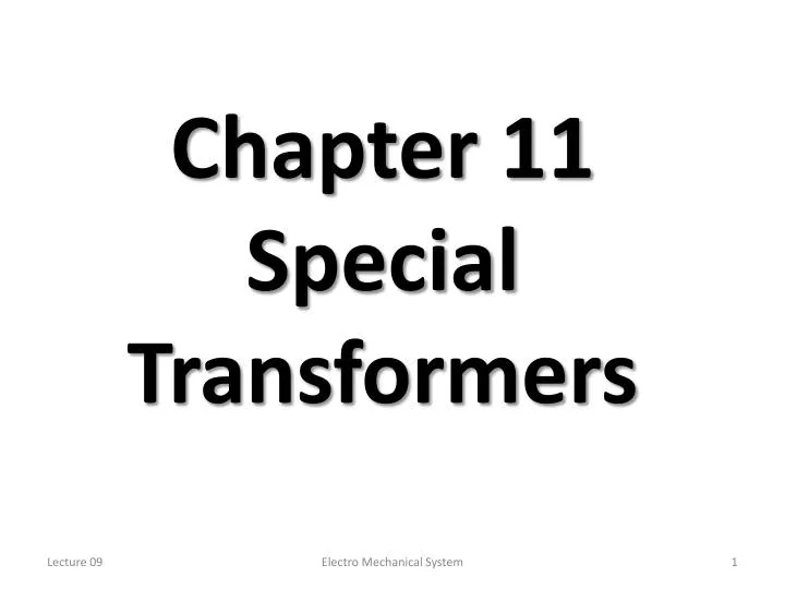 chapter 11 special transformers