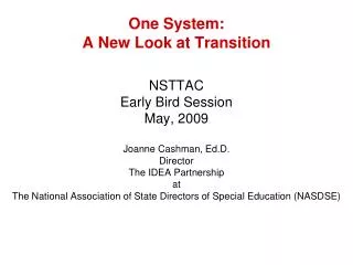 One System: A New Look at Transition