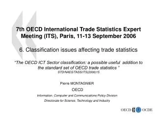 Pierre MONTAGNIER OECD Information, Computer and Communications Policy Division