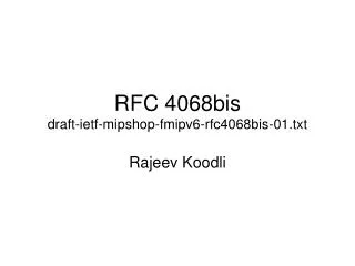 RFC 4068bis draft-ietf-mipshop-fmipv6-rfc4068bis-01.txt