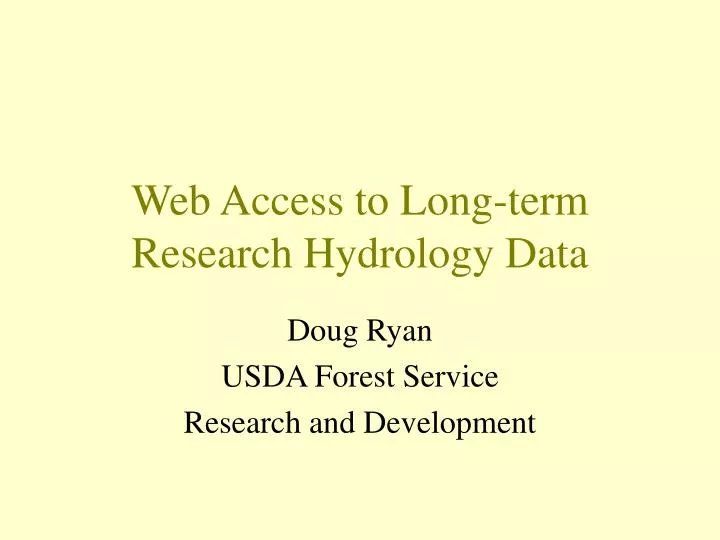 web access to long term research hydrology data