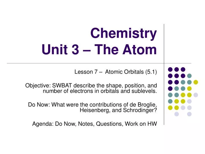 chemistry unit 3 the atom