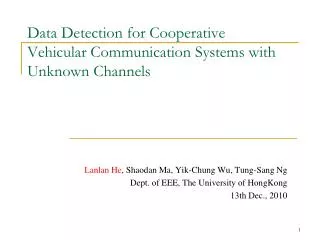 Data Detection for Cooperative Vehicular Communication Systems with Unknown Channels