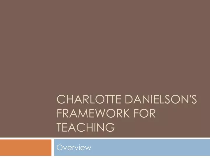 charlotte danielson s framework for teaching