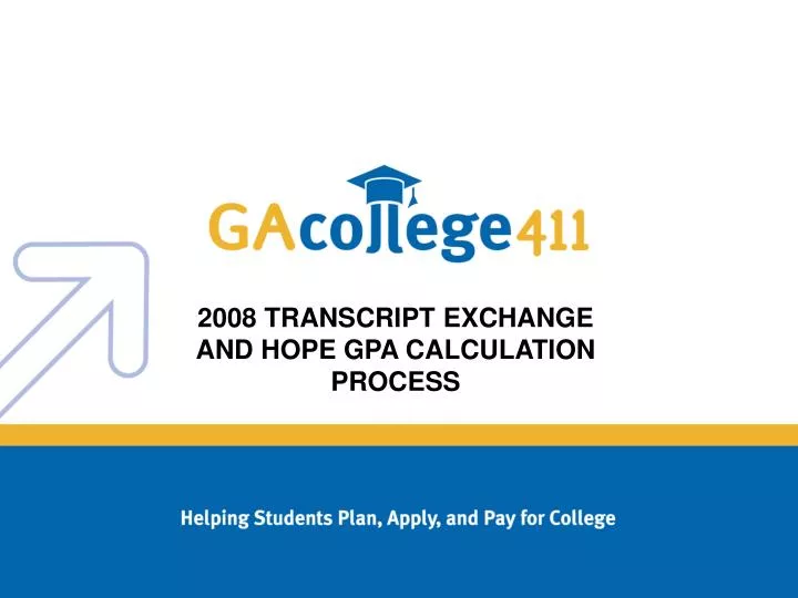 2008 transcript exchange and hope gpa calculation process
