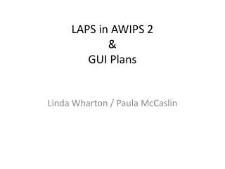 LAPS in AWIPS 2 &amp; GUI Plans