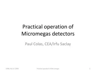Practical operation of Micromegas detectors