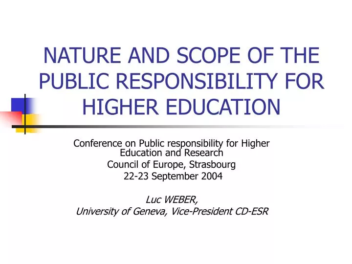 nature and scope of the public responsibility for higher education
