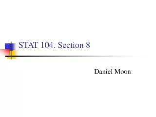 STAT 104. Section 8