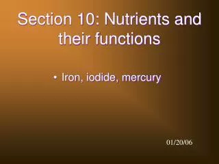 Section 10: Nutrients and their functions