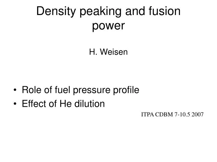 density peaking and fusion power h weisen