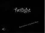 Twilight - slide 1