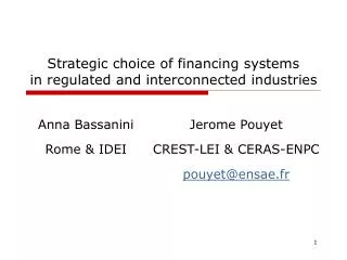 Strategic choice of financing systems in regulated and interconnected industries