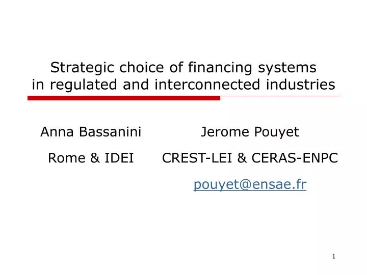 strategic choice of financing systems in regulated and interconnected industries