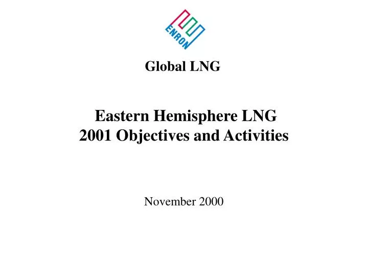 eastern hemisphere lng 2001 objectives and activities
