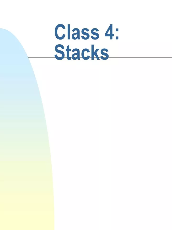 class 4 stacks