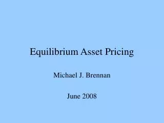 Equilibrium Asset Pricing