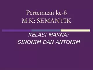 pertemuan ke 6 m k semantik