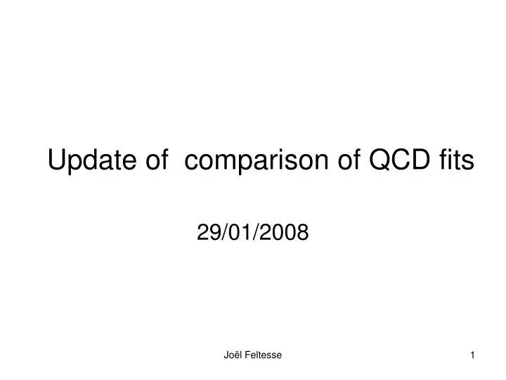 update of comparison of qcd fits