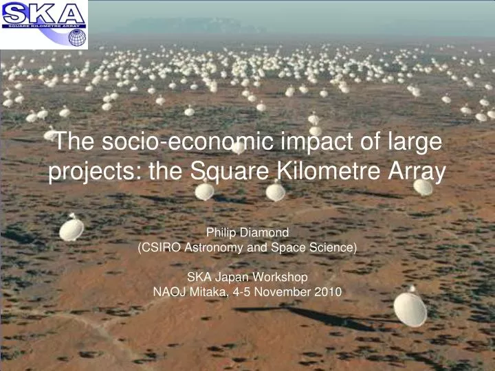 the socio economic impact of large projects the square kilometre array