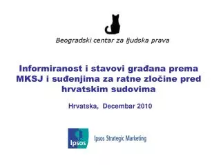 informiranost i s tavovi gra ana prema mksj i su enjima za ratne zlo ine pred hrvatskim sudovima
