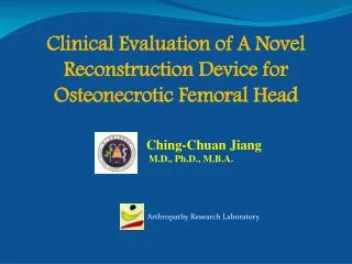 Clinical Evaluation of A Novel Reconstruction Device for Osteonecrotic Femoral Head