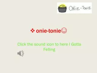 onie-tonie ?