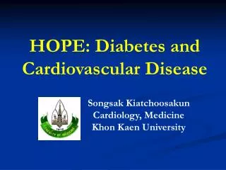 HOPE: Diabetes and Cardiovascular Disease