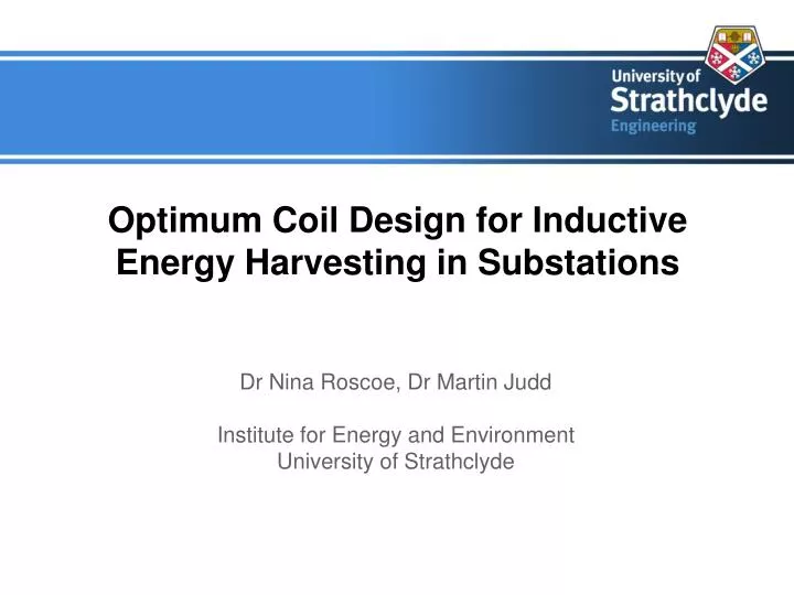 optimum coil design for inductive energy harvesting in substations