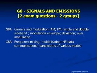 G8 - SIGNALS AND EMISSIONS [2 exam questions - 2 groups]